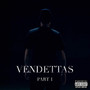 Vendettas, Pt. 1 (Explicit)