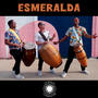 Esmeralda (feat. Juan Steiner & Manu Echevarría)