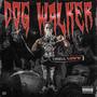 DOG WALKER (Explicit)