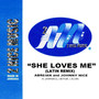 She Loves Me (Latin Remix)