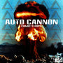 Auto Cannon