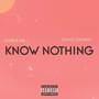 Know nothing (Explicit)