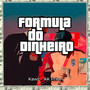 Fórmula do Dinheiro