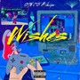 Wishes (feat. Chxxpa) [Explicit]