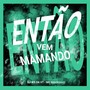 Então vem mamando (Explicit)