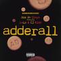 Adderall (Explicit)