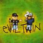 Evil Twin (Explicit)