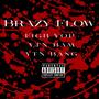 Brazy Flow (feat. Figb Yop & Ytn Bang) [Explicit]