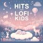 Hits For Lofi Kids