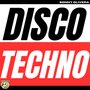 DISCO TECHNO