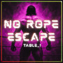 No Rope Escape