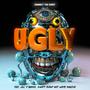 Ugly (feat. Cav, D BANKS, $horty Duwop & Lorde Sanctus) [Explicit]