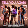 Tell You Again (Explicit)