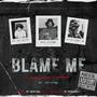 Blame Me (feat. Flow Jones Jr. & ZRi.) [Explicit]