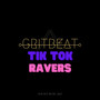 TikTok Ravers (Radio Edit)