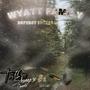 Wyatt Family (feat. Skweez3x & DBE Omerta) [Explicit]