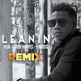 Leanin' (Remix)