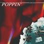 Poppin' (Explicit)