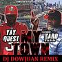 My Town (feat. Yay Quest & Nard From Do Or Die) [Dj Dow Juan Remix] [Explicit]