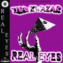 Real Eyes (feat. Tha Kwazar) [Explicit]