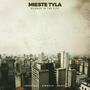 Mieste Tyla (Silence in the City)