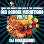 Lyrics And Chants & Love In The Afternoon: Old School Variations, Vol. 2