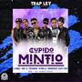 Cupido Mintió (feat. Uriel IA, Freshmann, DiAngello, Youngvgreen & Black Tyson) [Explicit]