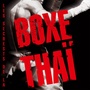 Les secrets de la boxe thaï