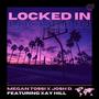 Locked In (feat. Xay Hill)