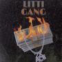 Litti Gang (Explicit)