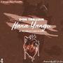 Hana Yangu (feat. Don Trillian, Mc Mellz & KSG Di Don)