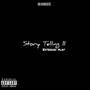 Story Telling II Extended Play (Explicit)