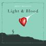 Light & Blood (Explicit)