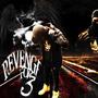 REVENGE FOR 3 (Explicit)