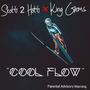 Cool Flow (feat. King Gems) [Explicit]