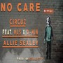 No Care (Explicit)