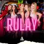 RULAY (feat. BIG42 & El Sable)