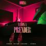 Vamos A Prender (feat. Z3NA) [Explicit]