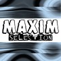 Maxim Selection