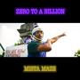 Zero To A Billion (Explicit)