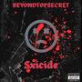 Sxicide (Explicit)