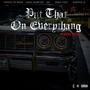 Put That On Everythang (Legend Remix) [Explicit]