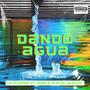 Dando Agua (feat. Doble 9 & El Guille) [Explicit]