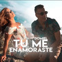 Tu Me Enamoraste