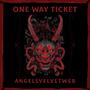 One Way Ticket (Explicit)