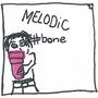 melodic #bone (Explicit)