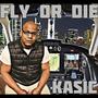 Fly or Die (Explicit)