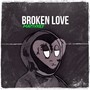 Broken Love