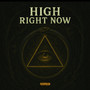 High Right Now (Explicit)