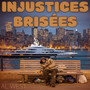 Injustices Brisées (Explicit)